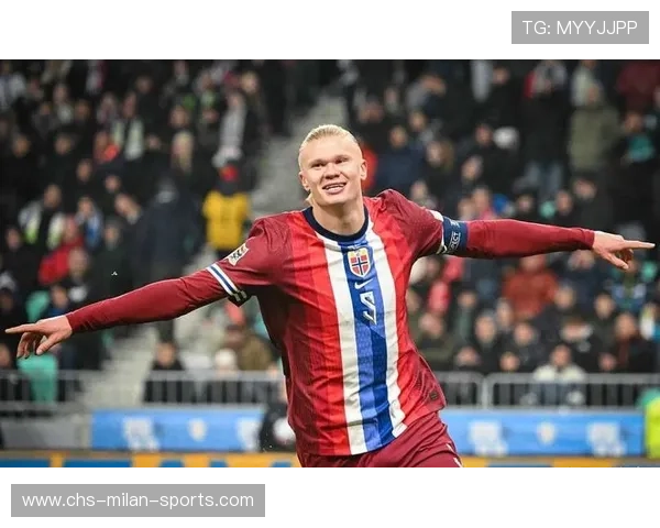 哈兰德在欧洲顶级比赛中的表现延续高峰期，哈兰德效力哪个国家队